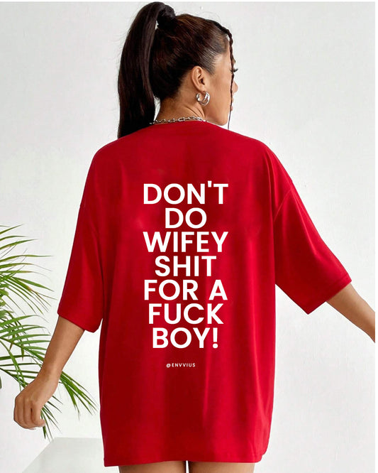 Don't Do Wifey (Oversized Tee) - Red